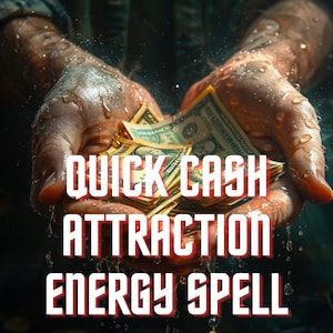 Quick Cash Attraction Energy Spell | Digital Ritual for Fast Money Flow, Wealth, Prosperity Boost & Powerful Abundance Energy