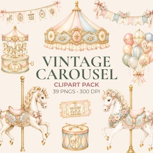May include: A digital clipart collection featuring a carousel tent, two carousel horses, a drum with sticks, a ticket, bunting banners, and a balloon cluster in pastel pink, blue, and gold. The text reads VINTAGE CAROUSEL CLIPART PACK 39 PNGS 300 DPI.