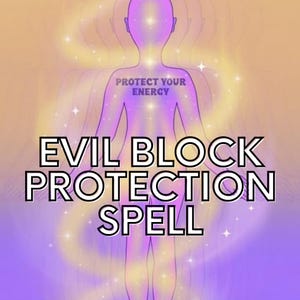 Evil Block Protection Spell | Digital Ritual for Shielding, Curse Removal, Negative Energy Defense & Spiritual Safety