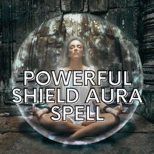 Powerful Shield Aura Spell | Digital Ritual for Protection, Negative Energy Block, Spiritual Safety & Strong Aura Defense