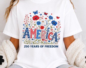 America 250 Years of Freedom Tee | Patriotic Fourth of July shirt