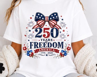 250 Years Freedom America tee | Patriotic Independence Day bow design