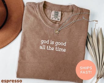 Comfort Colors® 神はいつも善良 シャツ、神を愛する人シャツ、クリスチャンシャツ、教会シャツ、宗教シャツ、クリスチャンTシャツ、イエスシャツ