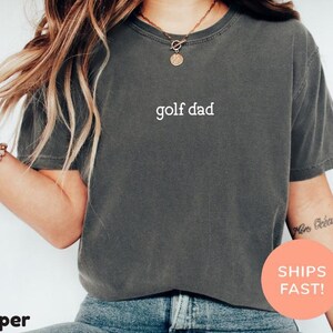 Comfort Colors® Golf Dad Shirt, Golf Shirt, Best Golfer Shirt, Golfing Shirt, Father's Day Shirt, Grandpa Golf Shirt, Dad Birthday Gift image 2