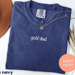 Comfort Colors® Golf Dad Shirt, Golf Shirt, Best Golfer Shirt, Golfing Shirt, Father's Day Shirt, Grandpa Golf Shirt, Dad Birthday Gift image 9