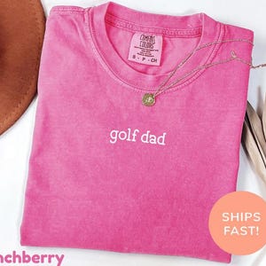 Comfort Colors® Golf Dad Shirt, Golf Shirt, Best Golfer Shirt, Golfing Shirt, Father's Day Shirt, Grandpa Golf Shirt, Dad Birthday Gift image 8