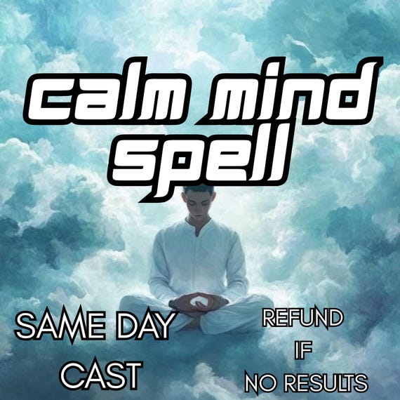 Calm Mind Spell, Remove Stress and Anxiety Energy, Peaceful Mind Manifestation Ritual, Mental Clarity and Balance, Same Day Cast