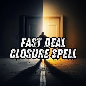 Pode incluir: Imagem com o texto "FAST DEAL CLOSURE SPELL" em uma fonte texturizada. Uma silhueta está em frente a uma porta, um lado escuro, o outro iluminado. O chão está gravado com palavras.