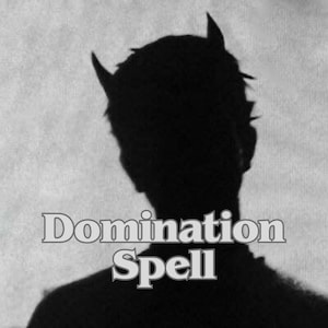 May include: A grayscale image featuring a silhouette of a person with devil horns. The words "Domination Spell" are displayed in a stylized font below the silhouette. The background is a textured, light gray.