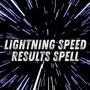 Lighting Speed Results Spell | Instant Digital Ritual for Fast Manifestation, Quick Luck, Success & Powerful Energy Shift
