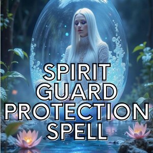 Spirit Guard Protection Spell, Aura Shield, Spiritual Defense (Same Day Cast and Fast Results)