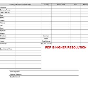 May include: A white landscape maintenance work order form with labeled sections for company information, order details, and work description. Includes fields for quantity, materials, price, and amount. Text at the bottom reads "PDF IS HIGHER RESOLUTION."