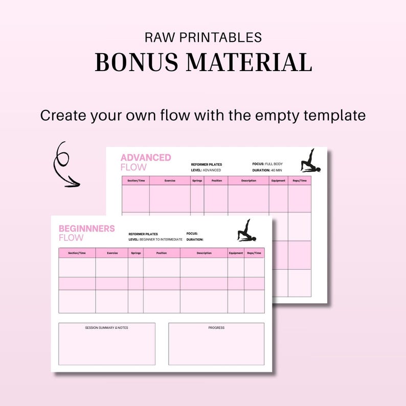 May include: Two pink and white printable Pilates flow templates. The top template is labeled "Advanced Flow" and the bottom template is labeled "Beginners Flow". The templates include sections for exercises, springs, position, description, equipment, and reps/time.