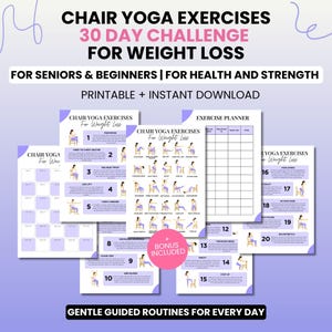 Könnte beinhalten: Eine Sammlung druckbarer Yoga-Übungsanleitungen für den Stuhl zur Gewichtsreduktion. Die Anleitungen umfassen eine 30-Tage-Challenge, einen Übungsplaner und Routinen für Senioren und Anfänger. Der Text enthält "Chair Yoga Exercises".