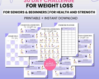 May include: A collection of printable chair yoga exercise guides for weight loss. The guides include a 30-day challenge, exercise planner, and routines for seniors and beginners. The text includes "Chair Yoga Exercises" and "Gentle Guided Routines for Every Day."