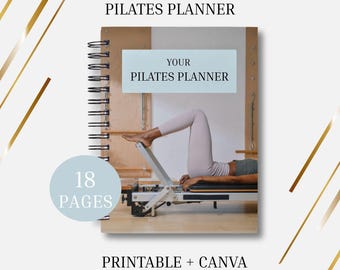 May include: A Pilates Planner with a spiral binding, featuring a light blue cover with the text "YOUR PILATES PLANNER." The image shows a person using a Pilates machine. The planner includes 18 pages and is labeled "PRINTABLE + CANVA."