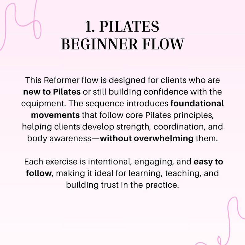 May include: A pink and white graphic with the text "1. PILATES BEGINNER FLOW." The text describes a Pilates Reformer flow for beginners, focusing on foundational movements and building confidence.