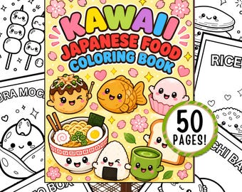 Kawaii Japanese Food Coloring Book | 50 Bold & Easy Coloring Pages Featuring Sushi , Ramen ,Dumpling foodies (Digital Download)
