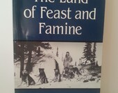 Old Books for Sale, Used Books for Sale, Antique Book, Bookshelf Decor, Books and Zines, The Land of Feast and Famine by Helge Ingstad