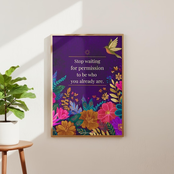 Stop Waiting For Permission Print | Empowerment Quote Wall Art | Floral Digital Download | Inspirational Women's Print