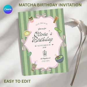 May include: A matcha-themed birthday invitation with a pink and green color scheme. The invitation features the text "Matcha Birthday Invitation" and "Olivia's Birthday". The design includes matcha-related illustrations and the text "Easy to Edit".