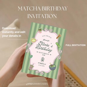 May include: A matcha-themed birthday invitation with a green and pink color scheme. The invitation features the text "Matcha Birthday Invitation" and "Olivia's Birthday" with decorative matcha-related illustrations. The invitation is held by hands.