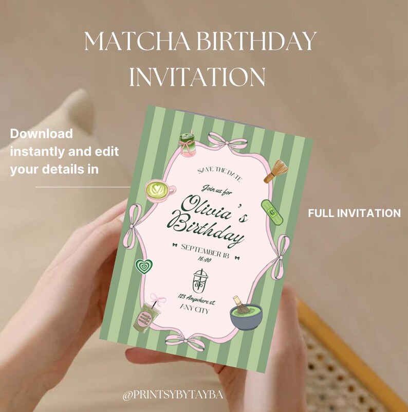 May include: A matcha-themed birthday invitation with a green and pink color scheme. The invitation features the text "Matcha Birthday Invitation" and "Olivia's Birthday" with decorative matcha-related illustrations. The invitation is held by hands.