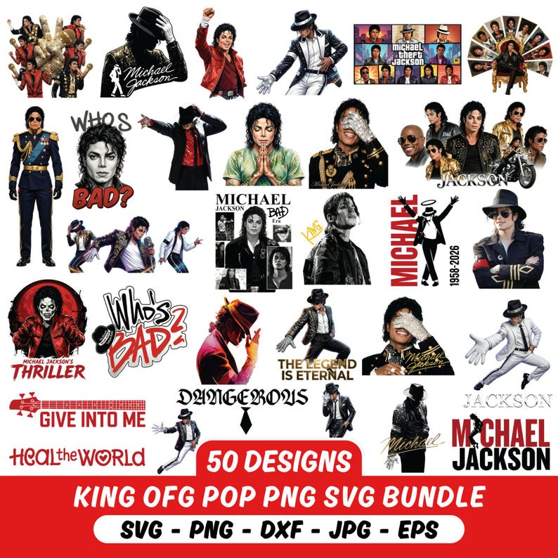 May include: A collection of 50 Michael Jackson designs in SVG, PNG, DXF, JPG, and EPS formats. The images feature various portraits and graphics of the singer, including text such as "Thriller", "Who's Bad?", and "Dangerous".