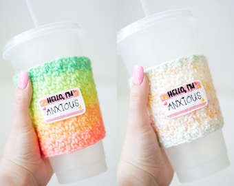 Hello I'm Anxious Rainbow Coffee Cozy - Funny Mental Health Anxiety Meme Hot or Iced Drink Holder