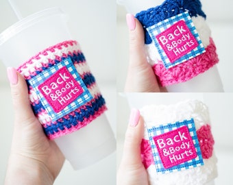 Back and Body Hurts Pink Blue White Coffee Cozy - Funny Gingham Store Hot or Iced Drink Holder - Ready to Ship