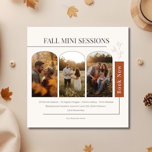 May include: A promotional flyer for fall mini photo sessions. The flyer features three family photos in arched frames, with the text "FALL MINI SESSIONS" at the top. The flyer includes details about the session, and a "Book Now" button.