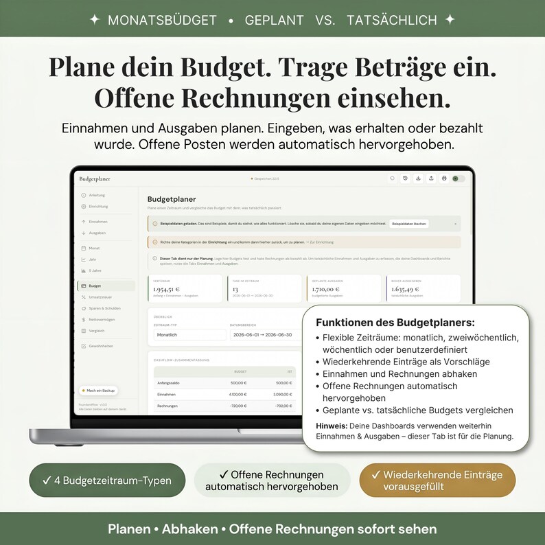 Plane was du ausgeben willst und sieh sofort was du wirklich ausgegeben hast — Haushaltsbuch Planungsebene für Privatpersonen und Selbständige mit geplanten versus tatsächlichen Einnahmen und Ausgaben, automatische Überfälligkeits-Markierung für unbezahlte Rechnungen, vier Budget-Zeitraum-Typen, wiederkehrende Einträge werden automatisch vorausgefüllt.