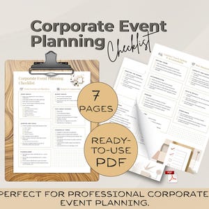 May include: A corporate event planning checklist on a wooden clipboard, with the title "Corporate Event Planning Checklist". The image includes 7 pages of a ready-to-use PDF, perfect for professional corporate event planning.