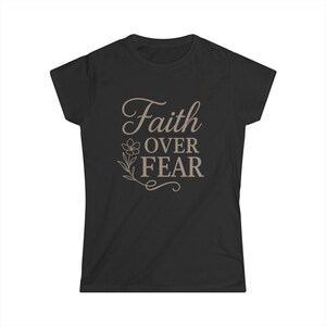 Faith Over Fear Softstyle Tee - Inspirational Flower T-Shirt, Women's Graphic Tee image 3