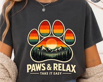 Paws & Relax Take It Easy T-Shirt, Vintage Mountain Dog Lover Shirt, Retro Sunset Hiking Gift, Cute Paw Print Nature Tee