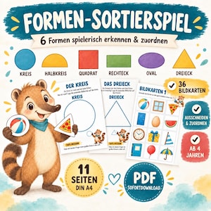 May include: A printable shape sorting game for children featuring a cartoon raccoon, geometric shapes, and educational activity sheets. The text includes "FORMEN-SORTIERSSPIEL", "6 Formen spielerisch erkennen & zuordnen", "36 BILDKARTEN", "11 SEITEN DIN A4", and "PDF SOFORTDOWNLOAD".