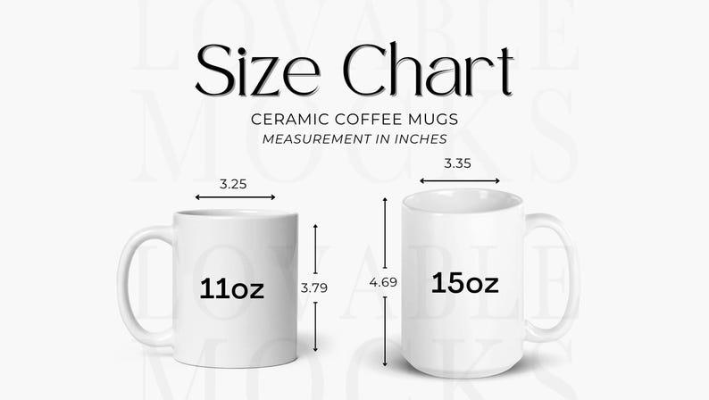 Op de afbeelding: Maattabel voor keramische koffiemokken, afmetingen in inches. De afbeelding toont twee witte mokken: een 11oz mok, 8,26 cm breed en 9,63 cm hoog, en een 15oz mok, 8,51 cm breed en 11,91 cm hoog.