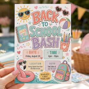 May include: A white invitation card with the text Back To School Bash in colorful bubble letters. The design features illustrations of a sun with sunglasses, a notebook, a beach ball, a pencil cup, a flamingo pool float, and a backpack.