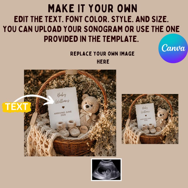 May include: A wicker basket filled with baby items, including a teddy bear, baby shoes, and a card that reads "Baby Williams Arriving June 2026." The image also includes the text "MAKE IT YOUR OWN" and "REPLACE YOUR OWN IMAGE HERE."