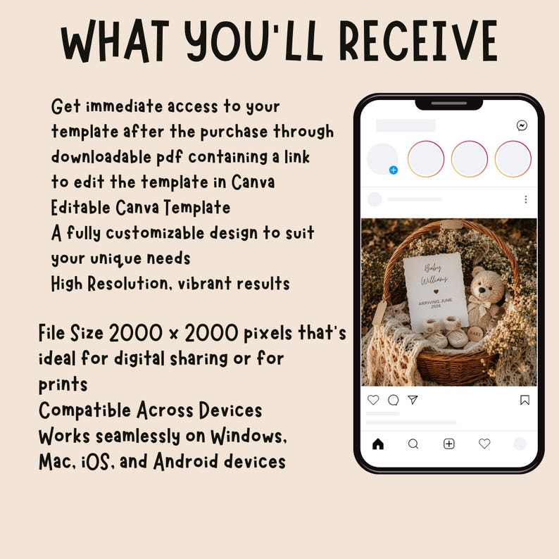 May include: The image features the text "WHAT YOU'LL RECEIVE" and details about a template. A smartphone displays a baby announcement in a basket with a teddy bear and baby shoes. The text describes the template's features and compatibility.