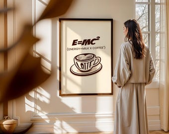 E=MC2 Kaffe Latte Konsttryck, Kökscafédekor (Digital nedladdning)