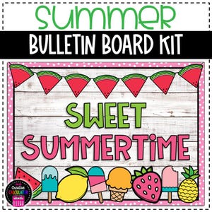 Sweet Summertime Watermelon Bulletin Board or Door Decor - Summer Bulletin Board - Classroom Decor
