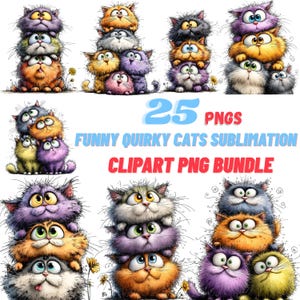 May include: A collection of whimsical cat illustrations in various colors, stacked in playful arrangements. The image includes the text "25 PNGS" and "FUNNY QUIRKY CATS SUBLIMATION CLIPART PNG BUNDLE". These cartoon cats are perfect for sublimation projects.