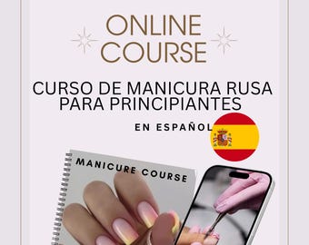 Curso de Manicura Rusa para Principiantes – En Español. + Videomaterial und zertifiziert