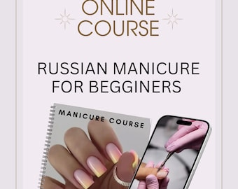Russischer Manikürekurs für Anfänger – Mit Videolektionen und Zertifikat