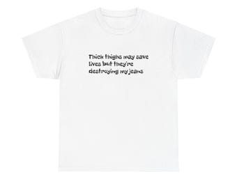 Maglietta divertente con cosce grosse: maglietta unisex in cotone con grafica divertente
