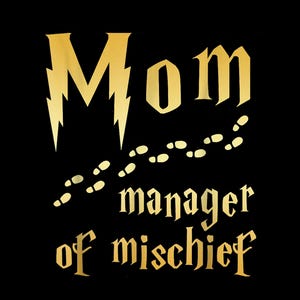 May include: Black background with gold text that reads "Mom manager of mischief." The word "Mom" is stylized with a lightning bolt design. Footprints lead down to the words "manager of mischief."