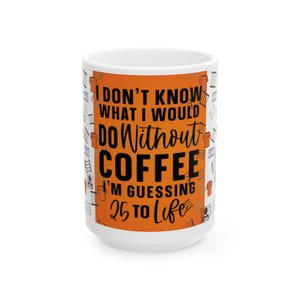 Grillige koffiemok met humor, perfect cadeau voor koffieliefhebbers, grappige kantoormok, uniek keukengerei, 11oz of 15oz