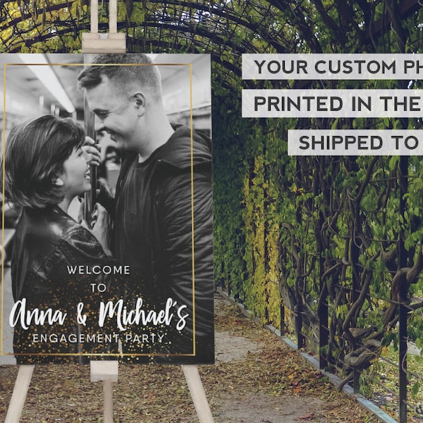 Custom Photo Engagement Party Welcome Sign - Printed Engagement Sign - Foamboard Sign - We're Engaged - Printed Poster