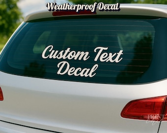 Custom Text Car Decal — Personalized Vinyl Sticker for Car Windows, Bumpers & Vehicles